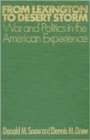 Image for From Lexington to Desert Storm : War and Politics in the American Experience