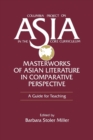 Image for Masterworks of Asian Literature in Comparative Perspective: A Guide for Teaching
