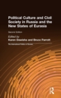 Image for The International Politics of Eurasia : Vol 7: Political Culture and Civil Society in Russia and the New States of Eurasia