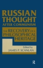 Image for Russian Thought After Communism: The Rediscovery of a Philosophical Heritage