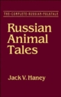 Image for The Complete Russian Folktale: v. 2: The Animal Tales