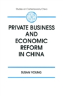 Image for Private Business and Economic Reform in China