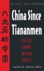 Image for China Since Tiananmen : Political, Economic and Social Conflicts - Documents and Analysis