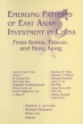 Image for Emerging Patterns of East Asian Investment in China: From Korea, Taiwan and Hong Kong