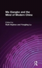 Image for Ma Xiangbo and the Mind of Modern China