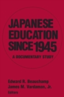 Image for Japanese Education since 1945 : A Documentary Study