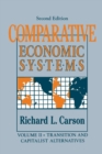 Image for Comparative Economic Systems: v. 2 : Transition and Capitalist Alternatives