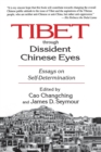 Image for Tibet Through Dissident Chinese Eyes: Essays on Self-determination : Essays on Self-determination