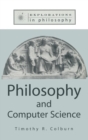 Image for Philosophy and Computer Science