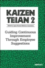 Image for Kaizen Teian 2 : Guiding Continuous Improvement Through Employee Suggestions