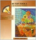 Image for 40 Top Tools for Manufacturers : A GUIDE FOR IMPLEMENTING POWERFUL IMPROVEMENT ACTIVITIES