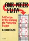 Image for One-Piece Flow : Cell Design for Transforming the Production Process