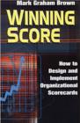Image for Winning Score : How to Design and Implement Organizational Scorecards