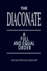 Image for The Diaconate : A Full and Equal Order
