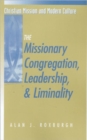Image for Missionary Congregation, Leadership, and Liminality