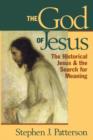 Image for God of Jesus : The Historical Jesus and the Search for Meaning