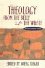 Image for Theology from the Belly of the Whale
