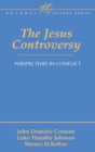 Image for Jesus Controversy : Perspectives in Conflict