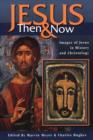 Image for Jesus Then and Now