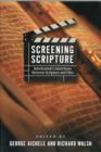 Image for Screening Scripture : Intertextual Connections between Scripture and Film