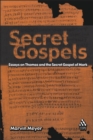 Image for Secret Gospels : Essays on Thomas and the Secret Gospel of Mark