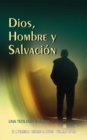Image for Dios, Hombre y Salvacion