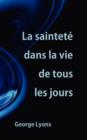 Image for La saintete dans la vie de tous les jours