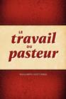 Image for Le Travail Du Pasteur