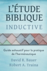 Image for Etude biblique inductive: Guide exhaustif pour la pratique de l&#39;hermeneutique