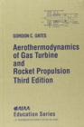 Image for Aerothermodynamics of Gas Turbine and Rocket Propulsion
