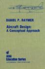 Image for Aircraft design  : a conceptual approach