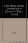 Image for The Grumman Aerospace and Gulfstream American Gulfstream III case study in aircraft design