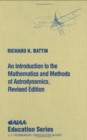 Image for An Introduction to the Mathematics and Methods of Astrodynamics