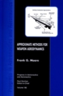 Image for Approximate Methods for Weapons Aerodynamics Vol 186