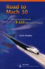 Image for Road to Mach 10 : Lessons Learned from the X-43A Flight Research Program