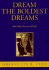 Image for Dream the Boldest Dreams