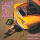 Image for A Girl&#39;s Guide to a Guy&#39;s World