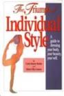 Image for Triumph of Indvividual Style : A Guide to Dressing Your Body, Your Beauty, Your Self