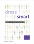 Image for Dress Smart : A Guide to Effective Personal Packaging