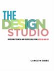 Image for The Design Studio : Developing Technical and Creative Skills Using AutoCAD and ADT