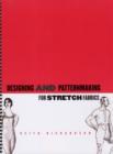 Image for Designing and Pattern Making for Stretch Fabrics