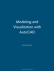 Image for Modeling and Visualization with AutoCAD