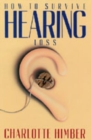 Image for How to Survive Hearing Loss