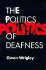 Image for The Politics of Deafness