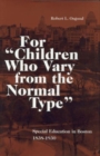 Image for For Children Who Vary from the Normal Type
