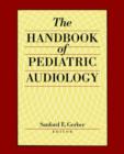 Image for The Handbook of Paediatric Audiology