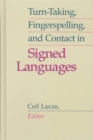 Image for Turn-taking, Fingerspelling and Contact in Signed Languages