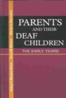 Image for Parents and Their Deaf Children
