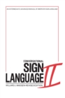 Image for Conversational Sign Language II: An Intermediate Advanced Manual