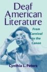 Image for Deaf American Literature: From Carnical to the Canon